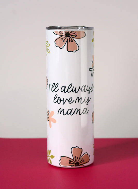 Mother's Day 20oz Tumbler